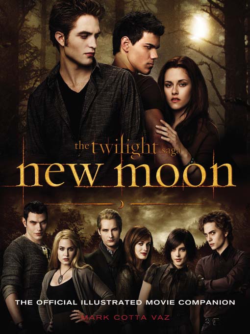 Title details for New Moon: The Official Illustrated Movie Companion by Mark Cotta Vaz - Available